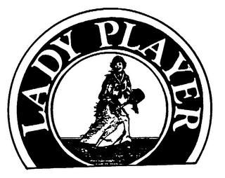 LADY PLAYER trademark