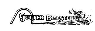 GUTTER BLASTER trademark