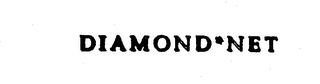 DIAMOND*NET trademark