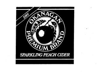 DRY OKANAGAN PREMIUM BRAND SPARKLING PEACH CIDER trademark