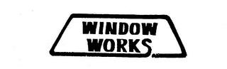 WINDOW WORKS trademark