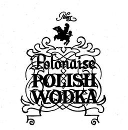 POLMOS POLONAISE POLISH WODKA trademark