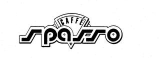 CAFFE SPASSO trademark