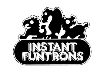 INSTANT FUNTRONS trademark