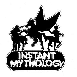 INSTANT MYTHOLOGY trademark