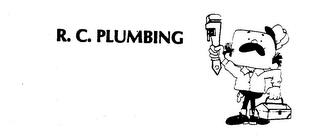 R. C. PLUMBING trademark