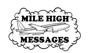 MILE HIGH MESSAGES trademark