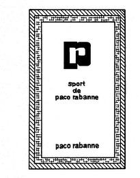 PR SPORT DE PACO RABANNE PACO RABANNE trademark