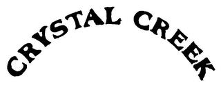 CRYSTAL CREEK trademark