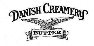 DANISH CREAMERY BUTTER trademark