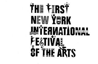 THE FIRST NEW YORK INTERNATIONAL FESTIVAL OF THE ARTS trademark