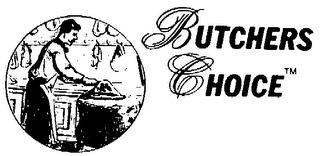 BUTCHERS CHOICE trademark