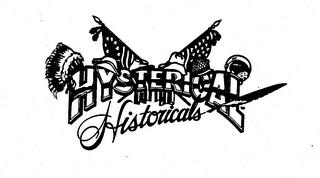 HYSTERICAL HISTORICALS trademark