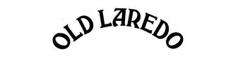 OLD LAREDO trademark