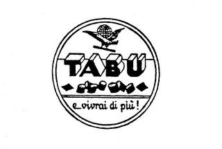 TABU E VIVRAI DI PIU trademark