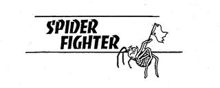 SPIDER FIGHTER trademark