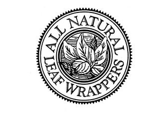 ALL NATURAL LEAF WRAPPERS trademark