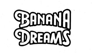 BANANA DREAMS trademark