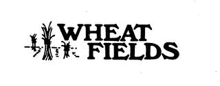 WHEAT FIELDS trademark