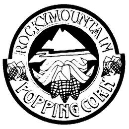 ROCKYMOUNTAIN POPPING CORN trademark