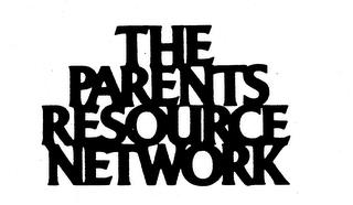 THE PARENTS RESOURCE NETWORK trademark