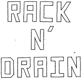 RACK N' DRAIN trademark