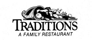 TRADITIONS A FAMILY RESTAURANT trademark