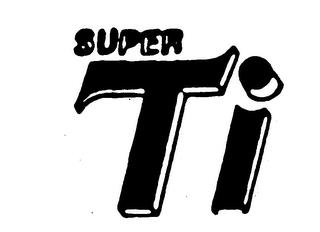 SUPER TI trademark