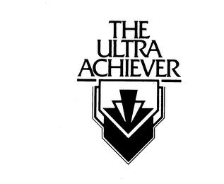 THE ULTRA ACHIEVER trademark