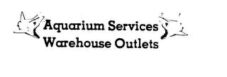 AQUARIUM SERVICES WAREHOUSE OUTLETS trademark