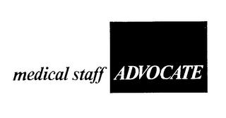 MEDICAL STAFF ADVOCATE trademark