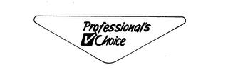 PROFESSIONAL'S CHOICE trademark