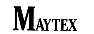 MAYTEX trademark