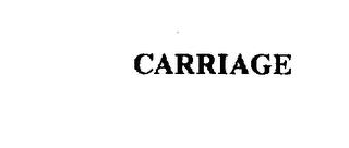 CARRIAGE trademark