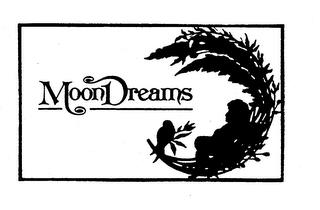 MOON DREAMS trademark