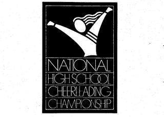 NATIONAL HIGH SCHOOL CHEERLEADING CHAMPIONSHIP trademark