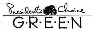 PRESIDENT'S CHOICE G-R-E-E-N trademark