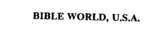 BIBLE WORLD, U.S.A. trademark