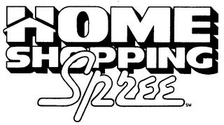 HOME SHOPPING SPREE trademark