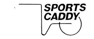 SPORTS CADDY trademark