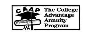 CAAP THE COLLEGE ADVANTAGE ANNUITY PROGRAM trademark