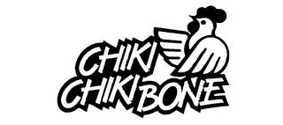 CHIKI CHIKI BONE trademark