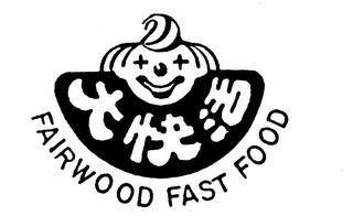 FAIRWOOD FAST FOOD trademark