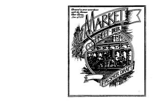 MARKET STREET-BEER BREWED IN STRICK ACCORDANCE WITH THE GERMAN BEER PURITY LAW OF 1516 PILSNER DRAFT trademark