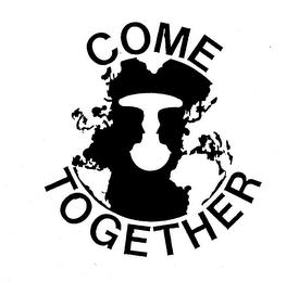 COME TOGETHER trademark