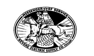 MESSENGER OF SERVICE REVERE ELECTRIC SUPPLY CO. CHICAGO trademark