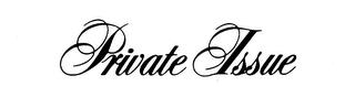 PRIVATE ISSUE trademark