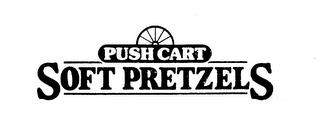 PUSH CART SOFT PRETZELS trademark