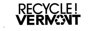 RECYCLE! VERMONT trademark