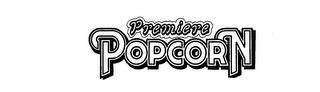 PREMIERE POPCORN trademark